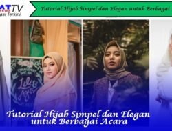 Tutorial Hijab Simpel dan Elegan untuk Berbagai Acara
