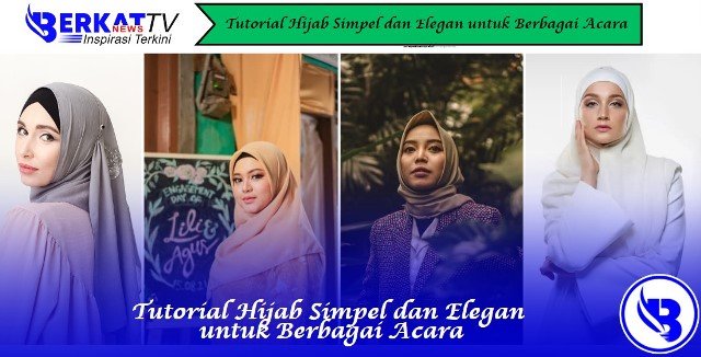 Tutorial Hijab Simpel dan Elegan untuk Berbagai Acara