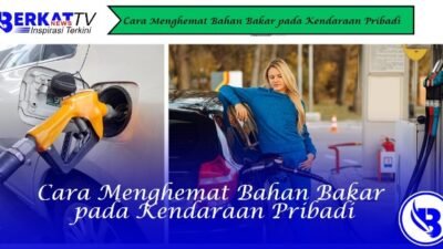 Cara Menghemat Bahan Bakar pada Kendaraan Pribadi