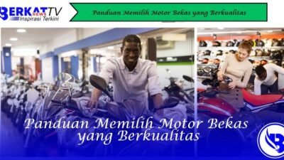 Panduan Memilih Motor Bekas yang Berkualitas