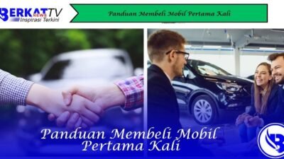Panduan Membeli Mobil Pertama Kali