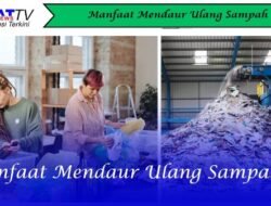 Manfaat Mendaur Ulang Sampah