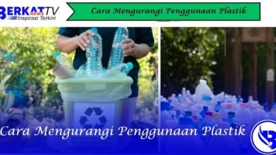 Cara Mengurangi Penggunaan Plastik