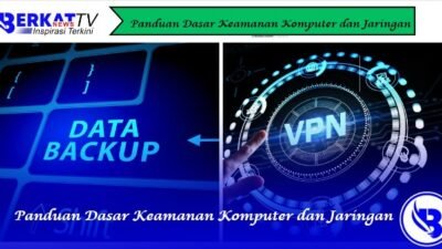 Panduan Dasar Keamanan Komputer dan Jaringan