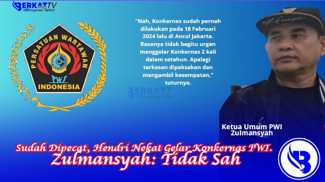 Ketua Umum PWI Zulmansyah menegaskan Konkernas yang dilakukan Hendri Ch Bangun (HCB) tidak lah sah berdasarkan konstitusi PWI.