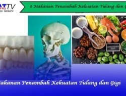 8 Makanan Penambah Kekuatan Tulang dan Gigi