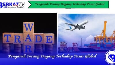 Pengaruh Perang Dagang Terhadap Pasar Global