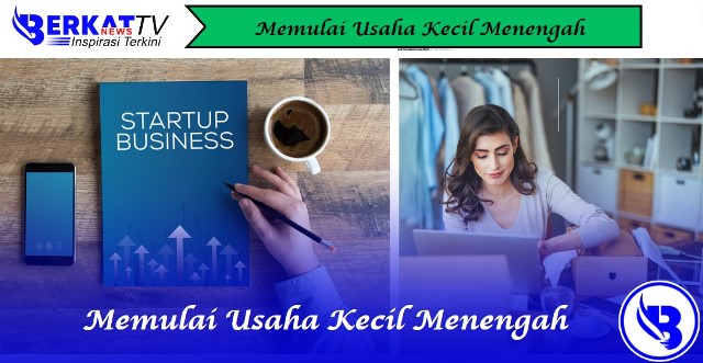 10 Kiat Sukses Memulai Usaha Kecil Menengah