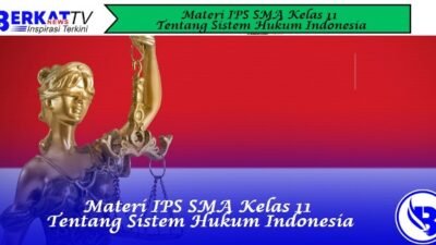 Materi IPS SMA Kelas 11 tentang Sistem Hukum Indonesia