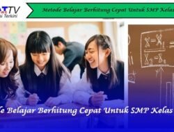 Metode Belajar Berhitung Cepat Untuk SMP Kelas 8