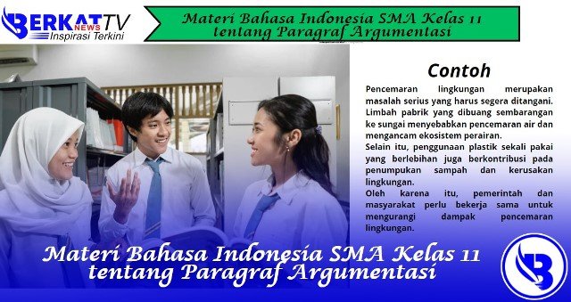 Materi Bahasa Indonesia SMA Kelas 11 tentang Paragraf Argumentasi
