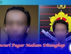 Pencuri Pagar Makam Ditangkap