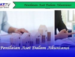 Penilaian Aset dalam Akuntansi
