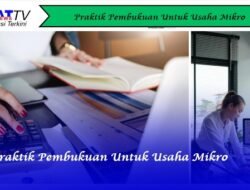 Praktik Pembukuan Untuk Usaha Mikro