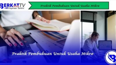 Praktik Pembukuan Untuk Usaha Mikro