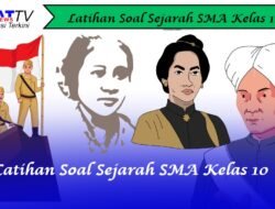 Latihan Soal Sejarah SMA Kelas 10