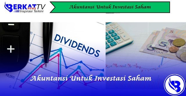 Akuntansi untuk Investasi Saham