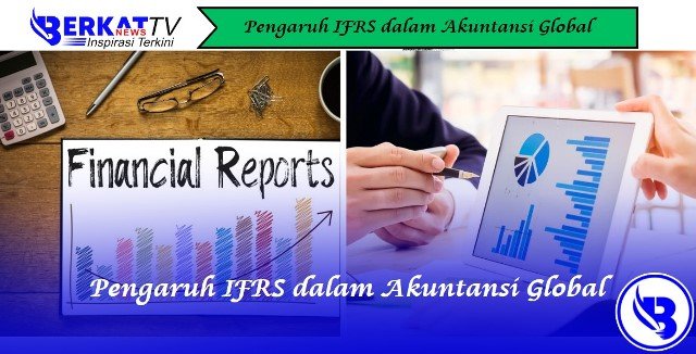 Pengaruh IFRS dalam Akuntansi Global