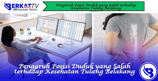 Pengaruh Posisi Duduk yang Salah terhadap Kesehatan Tulang Belakang