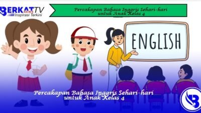 Percakapan Bahasa Inggris Sehari-hari untuk Anak Kelas 4