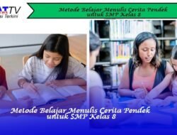 Metode Belajar Menulis Cerita Pendek untuk SMP Kelas 8