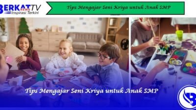 Tips Mengajar Seni Kriya untuk Anak SMP