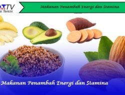 Makanan Penambah Energi dan Stamina