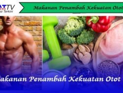 Makanan Penambah Kekuatan Otot
