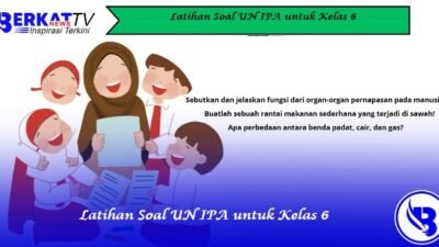 Latihan Soal UN IPA untuk Kelas 6