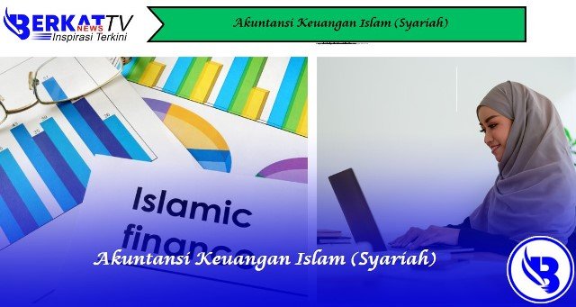 Akuntansi Keuangan Islam (Syariah)