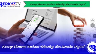 Konsep Ekonomi Berbasis Teknologi dan Koneksi Digital