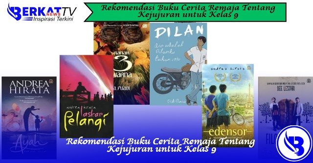 Rekomendasi Buku Cerita Remaja Tentang Kejujuran untuk Kelas 9