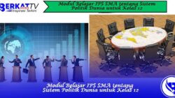 Modul Belajar IPS SMA tentang Sistem Politik Dunia untuk Kelas 12