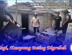 Lagi, Kampung Beting Digrebek