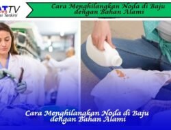 Cara Menghilangkan Noda di Baju dengan Bahan Alami