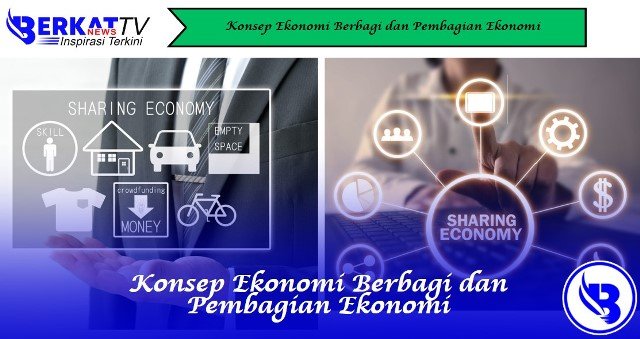 Konsep Ekonomi Berbagi dan Pembagian Ekonomi