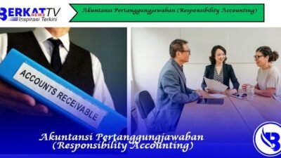 Akuntansi Pertanggungjawaban (Responsibility Accounting)