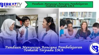 Panduan Menyusun Rencana Pembelajaran Tematik Terpadu SMA