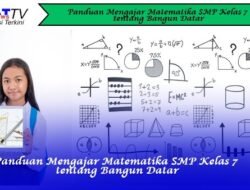 Panduan Mengajar Matematika SMP Kelas 7 tentang Bangun Datar