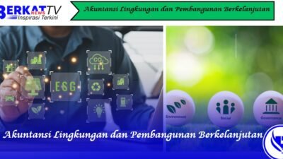 Akuntansi Lingkungan dan Pembangunan Berkelanjutan