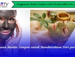 Penggunaan Masker Lumpur untuk Membersihkan Pori-pori