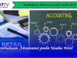 Pembukuan Akuntansi pada Usaha Ritel