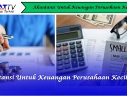Akuntansi untuk Keuangan Perusahaan Kecil
