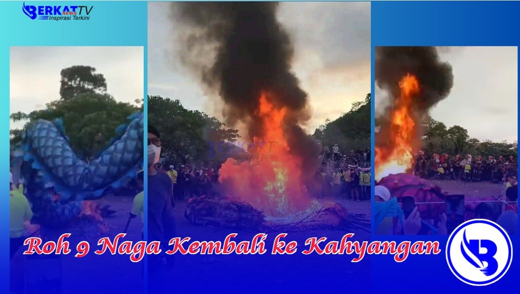Roh 9 Naga Kembali ke Kahyangan Dengan Cara Dibakar