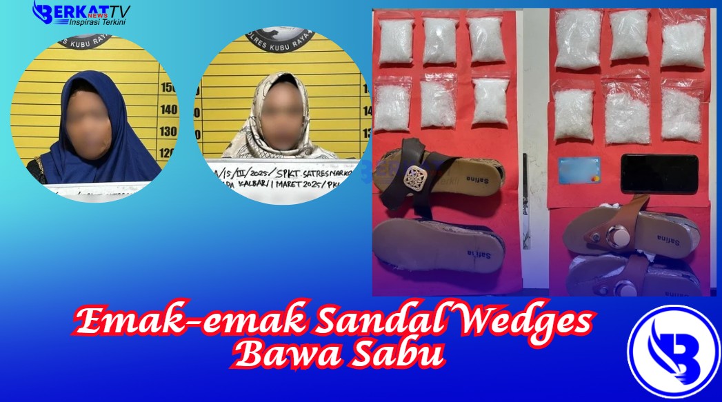 Kelompok Sandal Wedges Kembali Terungkap. Emak-emak Pontianak Bawa Sabu 1 Kg