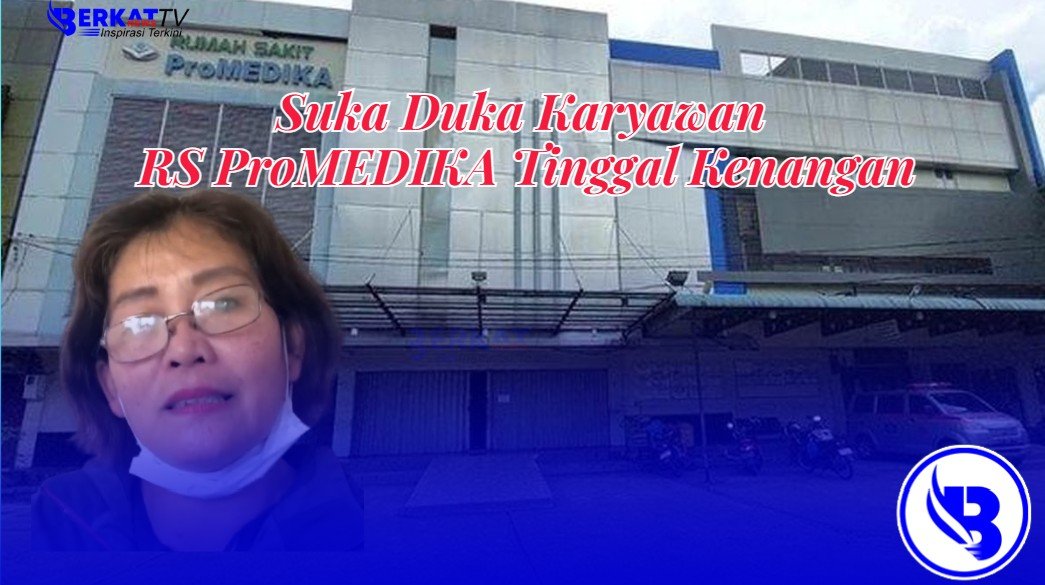 Cerita Suka Duka Karyawan RS Pro Medika Tinggal Kenangan