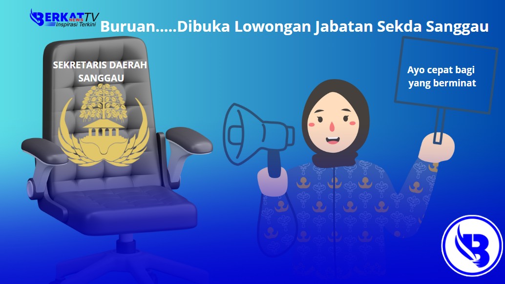 Buruan.....Dibuka Lowongan Jabatan Sekda Sanggau