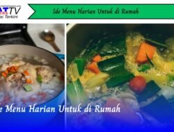 Ide Menu Harian Untuk di Rumah
