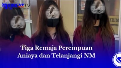 Bermotifkan Asmara, Tiga Remaja Perempuan Aniaya dan Telanjangi NM