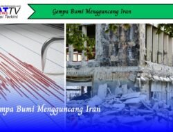 Gempa Bumi Mengguncang Iran